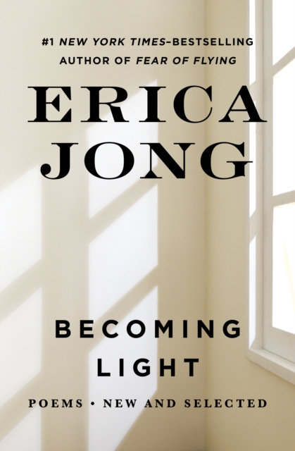 Becoming Light : Poems New and Selected, EPUB eBook