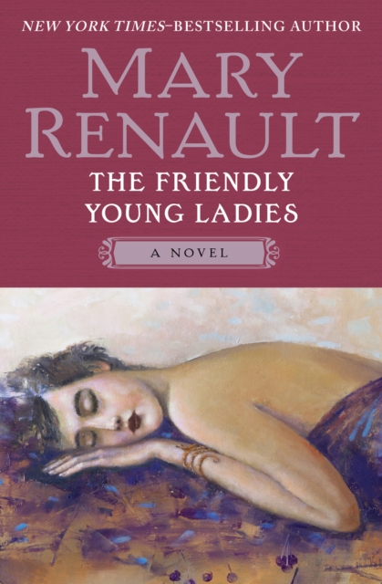 The Friendly Young Ladies : A Novel, EPUB eBook