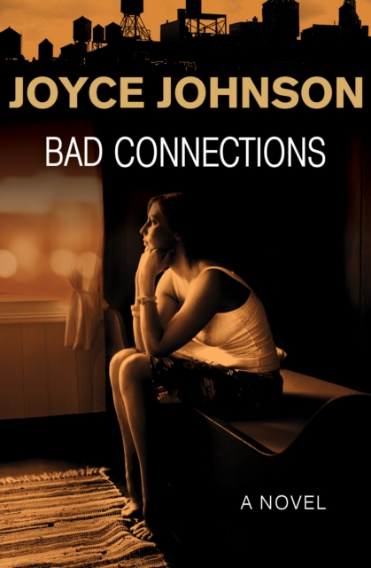 Bad Connections : A Novel, PDF eBook