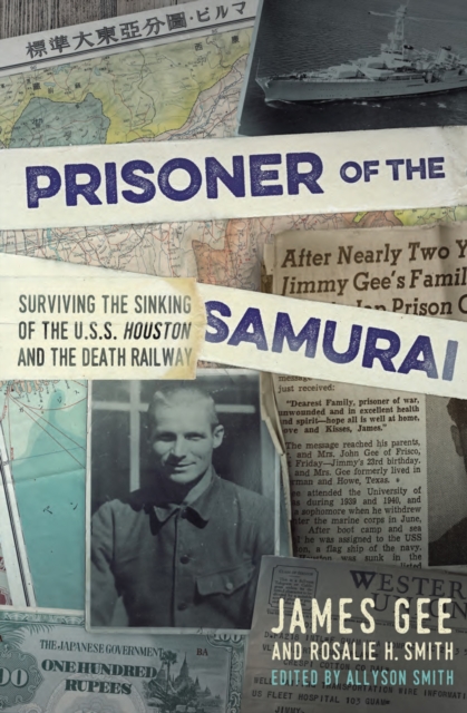 Prisoner of the Samurai : Surviving the Sinking of the USS Houston and the Death Railway, EPUB eBook