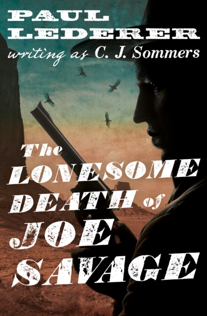 The Lonesome Death of Joe Savage, EPUB eBook