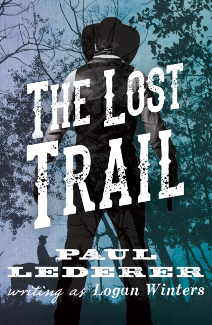 The Lost Trail, EPUB eBook