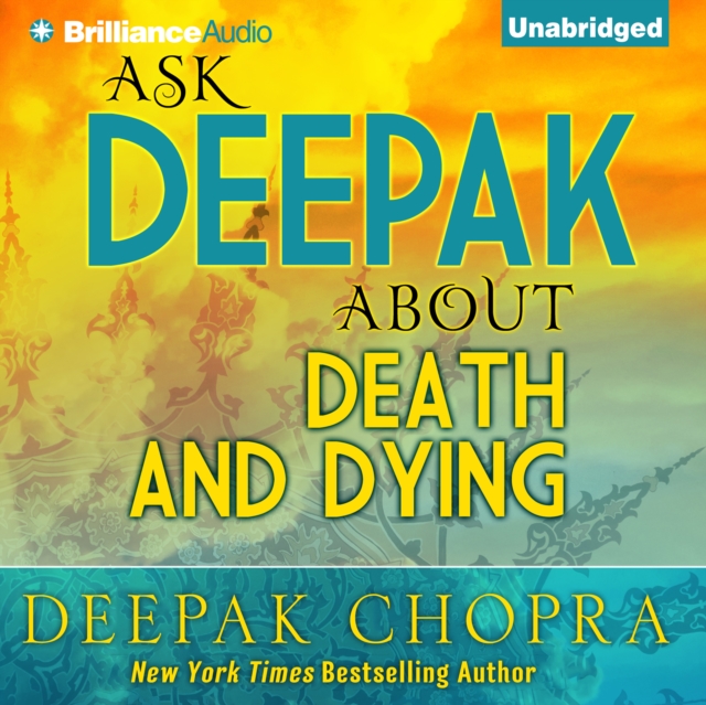 Ask Deepak About Death & Dying, eAudiobook MP3 eaudioBook