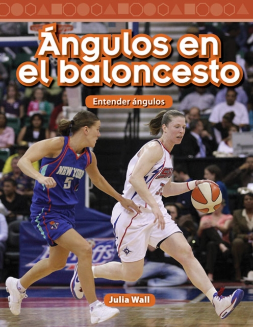 Angulos en el baloncesto : Entender angulos, PDF eBook