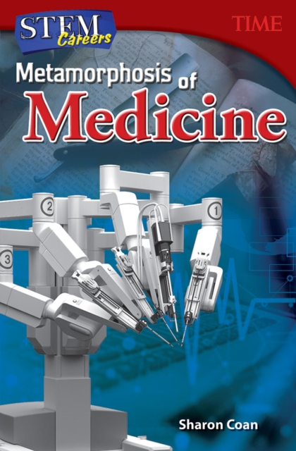 STEM Careers : Metamorphosis of Medicine, PDF eBook