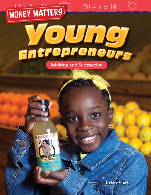 Money Matters: Young Entrepreneurs : Addition and Subtraction, PDF eBook