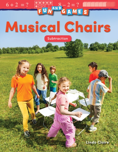Fun and Games: Musical Chairs : Subtraction, PDF eBook