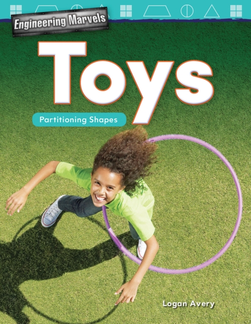Engineering Marvels: Toys : Partitioning Shapes, PDF eBook