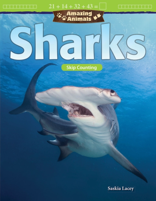 Amazing Animals: Sharks : Skip Counting, PDF eBook
