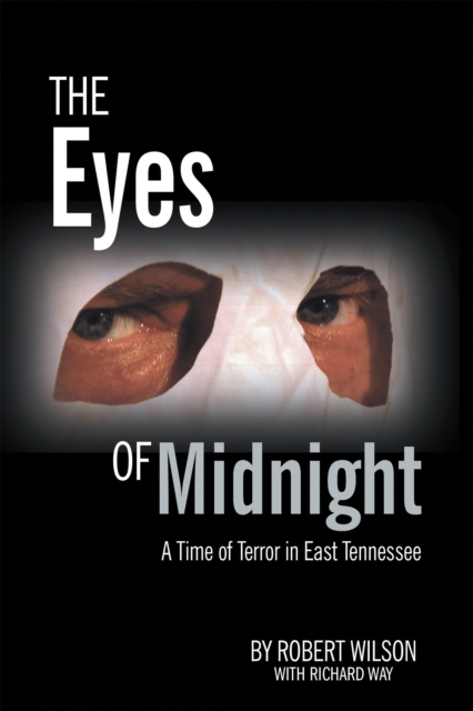 The Eyes of Midnight : A Time of Terror in East Tennessee, EPUB eBook