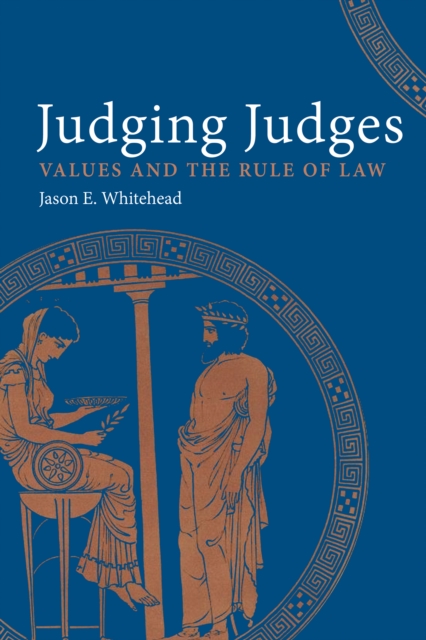 Judging Judges : Values and the Rule of Law, EPUB eBook