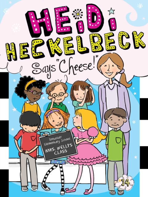 Heidi Heckelbeck Says "Cheese!", EPUB eBook