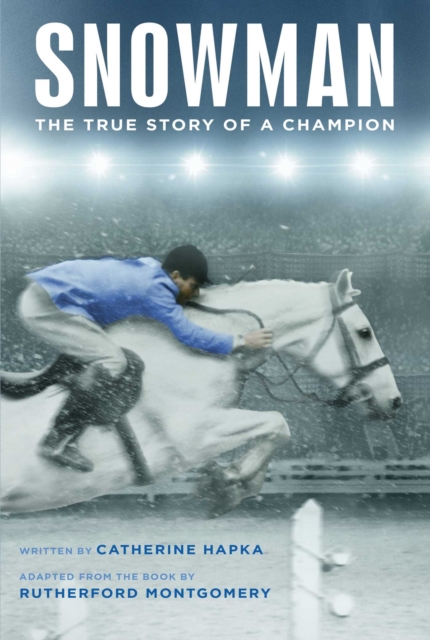 Snowman : The True Story of a Champion, EPUB eBook