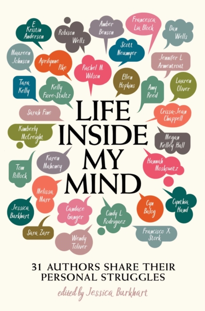 Life Inside My Mind : 31 Authors Share Their Personal Struggles, EPUB eBook