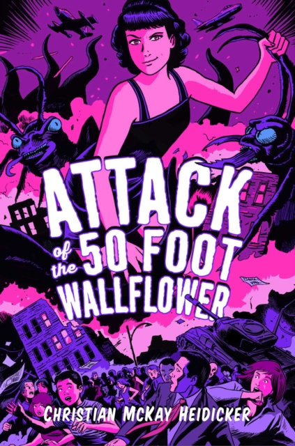 Attack of the 50 Foot Wallflower, EPUB eBook