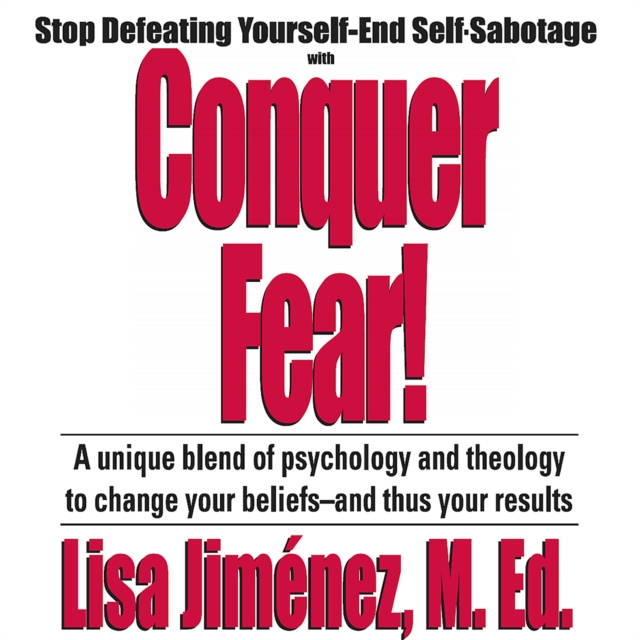 Conquer Fear!, eAudiobook MP3 eaudioBook