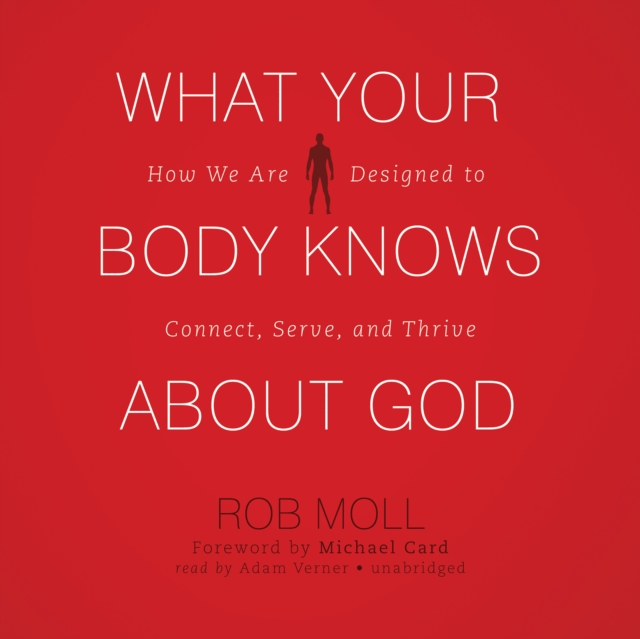 What Your Body Knows about God, eAudiobook MP3 eaudioBook