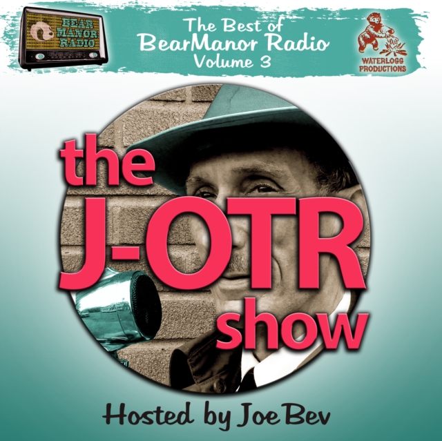 The J-OTR Show with Joe Bev, eAudiobook MP3 eaudioBook