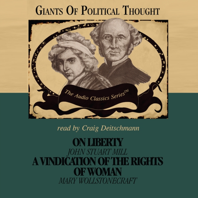 On Liberty and A Vindication of the Rights of Woman, eAudiobook MP3 eaudioBook
