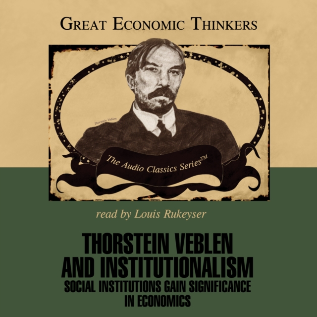 Thorstein Veblen and Institutionalism, eAudiobook MP3 eaudioBook