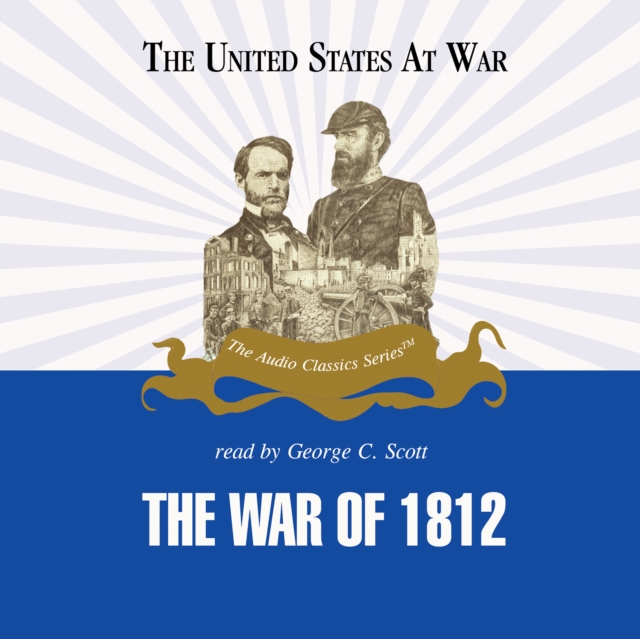 The War of 1812, eAudiobook MP3 eaudioBook