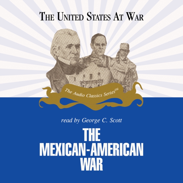 The Mexican-American War, eAudiobook MP3 eaudioBook