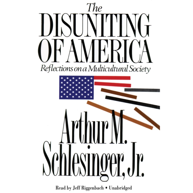 The Disuniting of America, eAudiobook MP3 eaudioBook