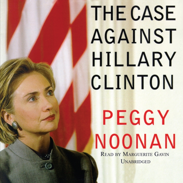 The Case against Hillary Clinton, eAudiobook MP3 eaudioBook