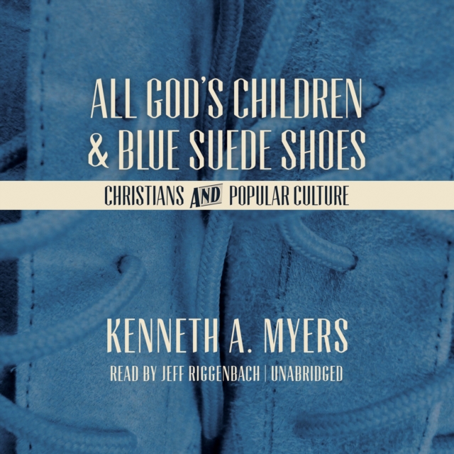 All God's Children and Blue Suede Shoes, eAudiobook MP3 eaudioBook