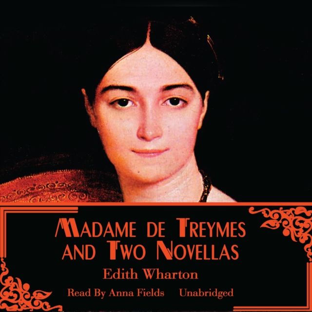 Madame de Treymes and Two Novellas, eAudiobook MP3 eaudioBook