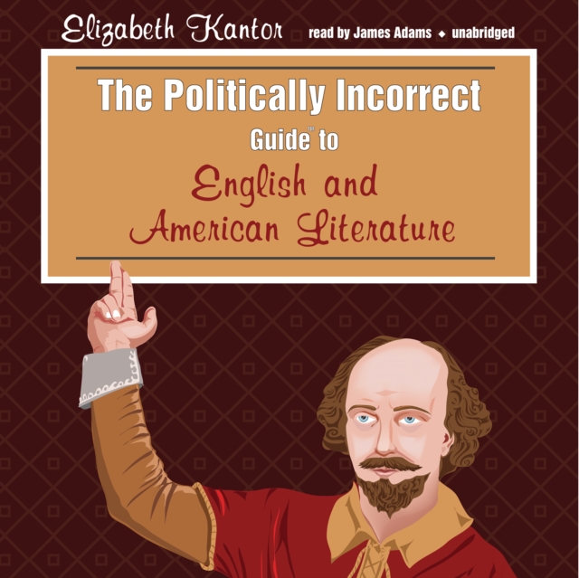 The Politically Incorrect Guide to English and American Literature, eAudiobook MP3 eaudioBook