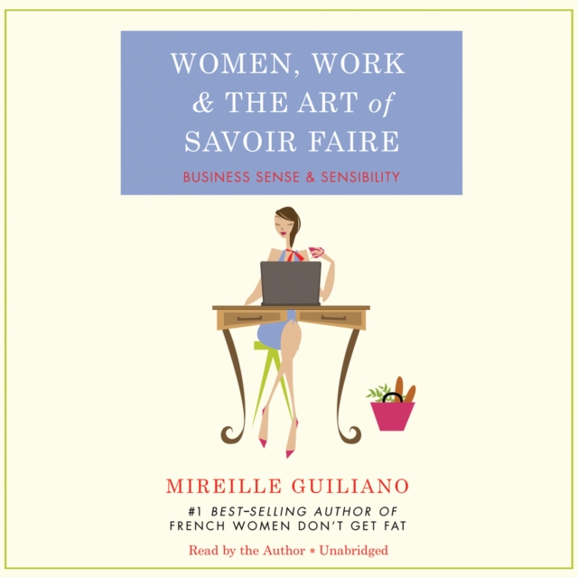 Women, Work, and the Art of Savoir Faire, eAudiobook MP3 eaudioBook