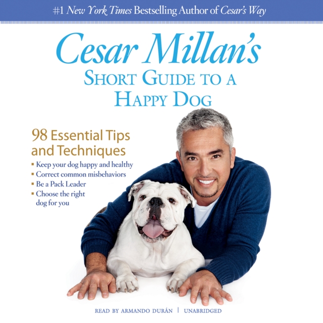 Cesar Millan's Short Guide to a Happy Dog, eAudiobook MP3 eaudioBook