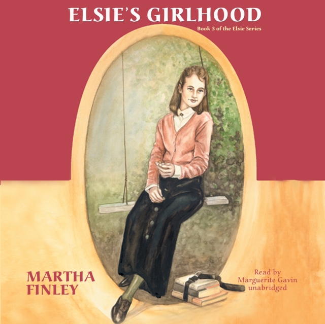 Elsie's Girlhood, eAudiobook MP3 eaudioBook