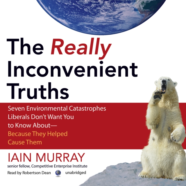 The Really Inconvenient Truths, eAudiobook MP3 eaudioBook