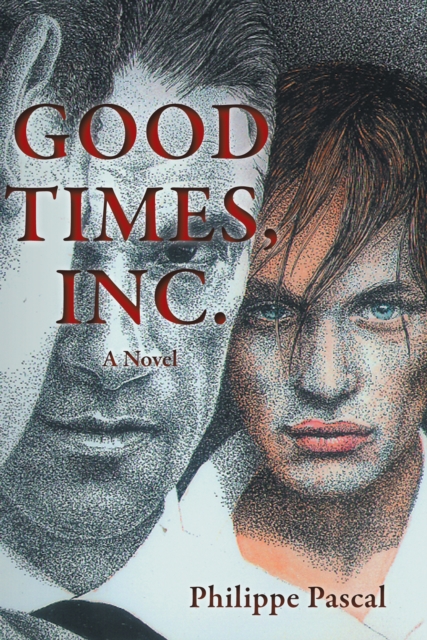 Good Times Inc. : A Novel, EPUB eBook