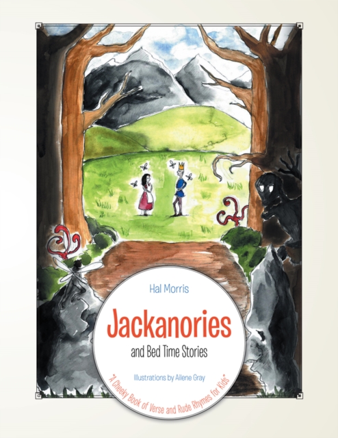 Jackanories and Bed Time Stories : "A Cheeky Book of Verse and Rude Rhymes for Kids", EPUB eBook