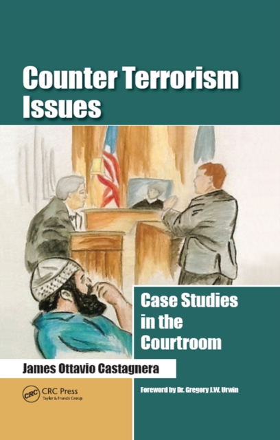 Counter Terrorism Issues : Case Studies in the Courtroom, EPUB eBook