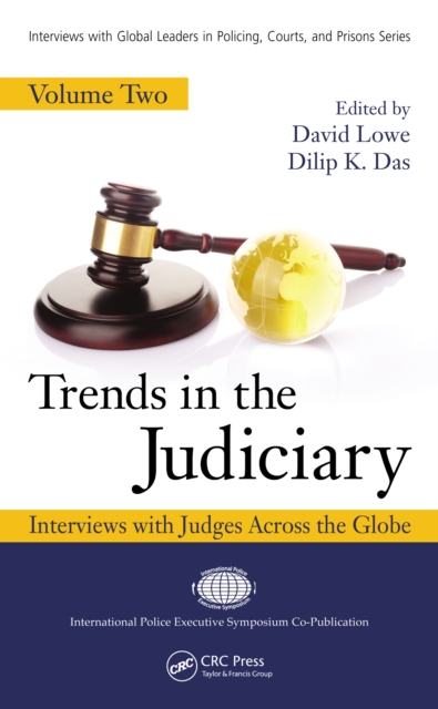 Trends in the Judiciary : Interviews with Judges Across the Globe, Volume Two, PDF eBook