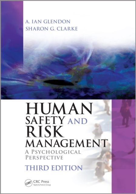 Human Safety and Risk Management : A Psychological Perspective, Third Edition, PDF eBook