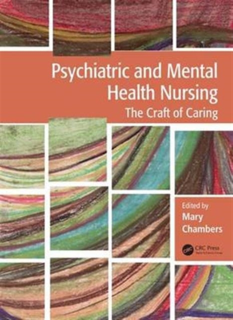 Psychiatric and Mental Health Nursing : The craft of caring, Paperback / softback Book