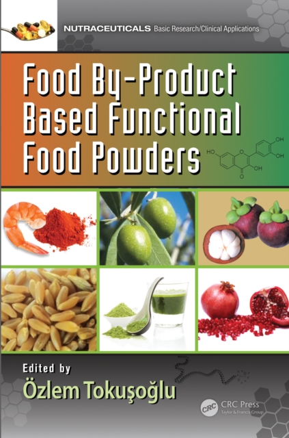 Food By-Product Based Functional Food Powders, PDF eBook