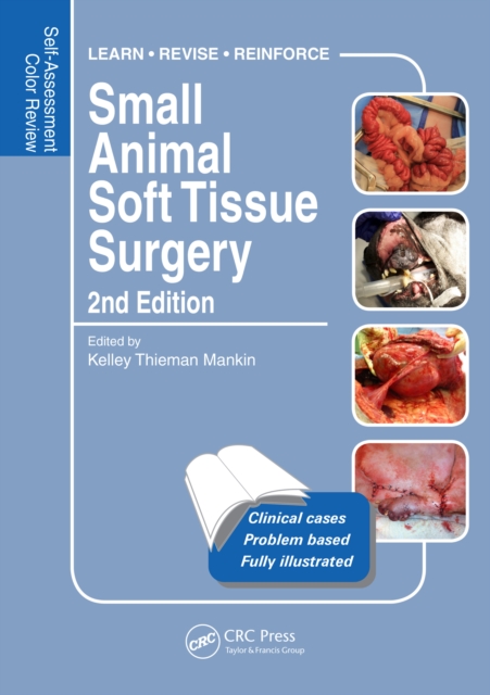 Small Animal Soft Tissue Surgery : Self-Assessment Color Review, Second Edition, PDF eBook