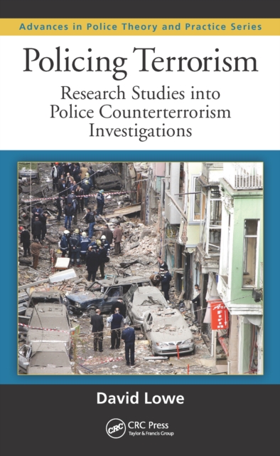 Policing Terrorism : Research Studies into Police Counterterrorism Investigations, PDF eBook