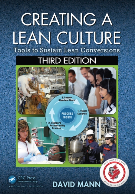 Creating a Lean Culture : Tools to Sustain Lean Conversions, Third Edition, PDF eBook