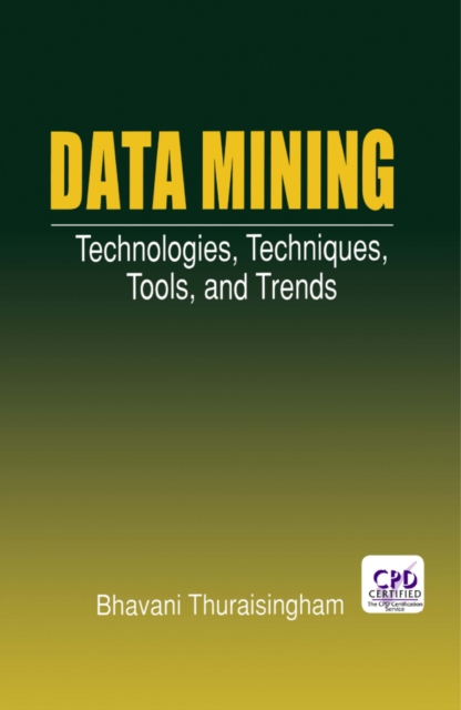 Data Mining : Technologies, Techniques, Tools, and Trends, PDF eBook