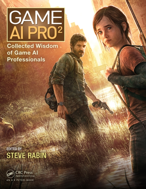 Game AI Pro 2 : Collected Wisdom of Game AI Professionals, PDF eBook