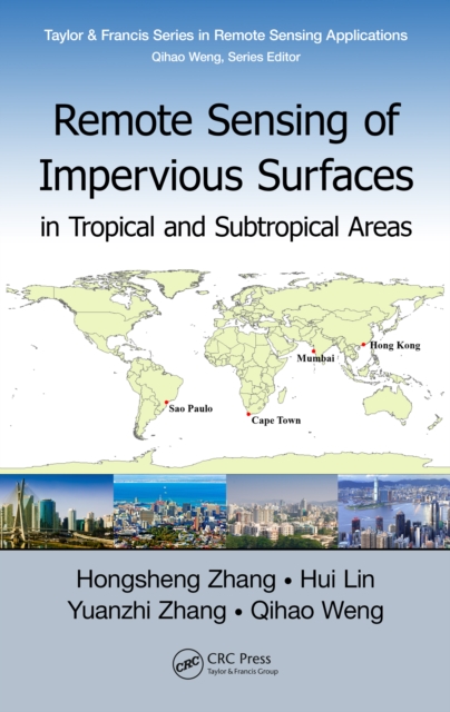 Remote Sensing of Impervious Surfaces in Tropical and Subtropical Areas, PDF eBook