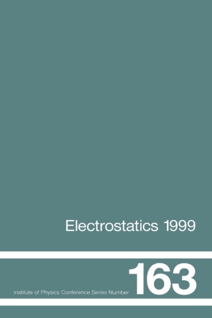 Electrostatics 1999, Proceedings of the 10th INT Conference, Cambridge, UK, 28-31 March 1999, PDF eBook