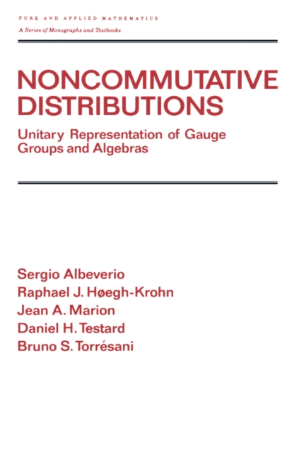 Noncommutative Distributions : Unitary Representation of Gauge Groups and Algebras, PDF eBook